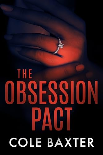 The Obsession Pact: An Unputdownable Gripping Psychological Thriller With A Shocking Twist book cover