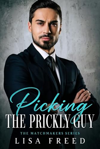 Picking the Prickly Guy book cover