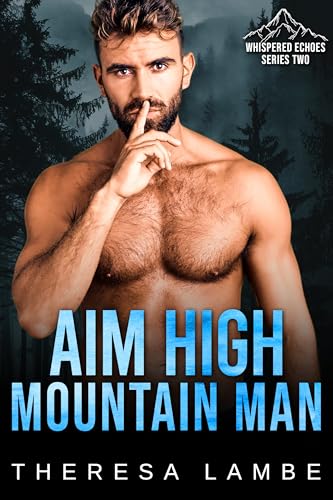 Aim High Mountain Man (By: Theresa Lambe) cover