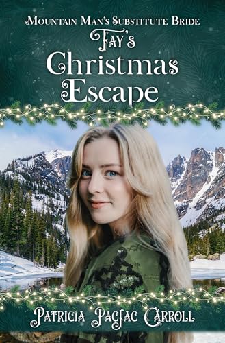 Fay's Christmas Escape (By: Patricia PacJac Carroll) cover