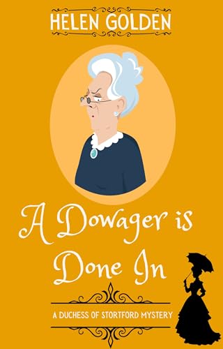 A Dowager is Done-in (By: Helen Goldern) cover
