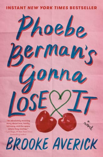 Cover of Phoebe Berman's Gonna Lose It: A Novel