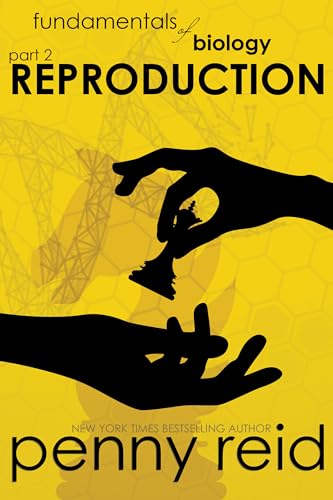 REPRODUCTION: A Fake Dating Romantic Comedy (Hypothesis Series Book 8)