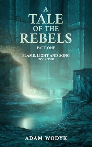 A Tale of the Rebels: Part One book cover