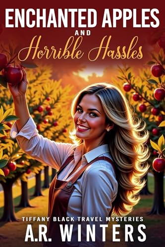 Enchanted Apples and Horrible Hassles cover