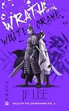 Wrath of the White Crane (Tales of the Swordsman Book 5)