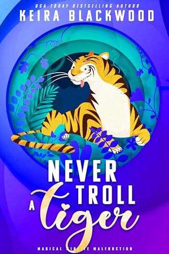 Never Troll a Tiger book cover