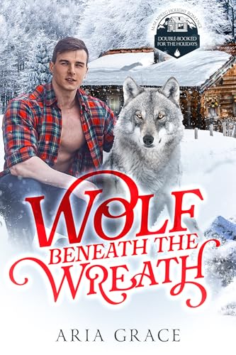 Wolf Beneath the Wreath (By: Aria Grace) cover