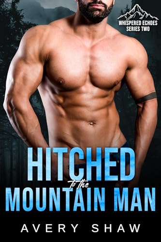 Hitched To The Mountain Man (By: Avery Shaw) cover