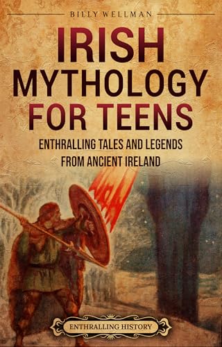 Irish Mythology for Teens