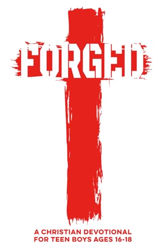Forged Christian devotional for teen boys 16-18 book cover