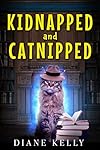 Kidnapped and Catnipped: A Cozy Mystery Novella (Fun-Size Mysteries)