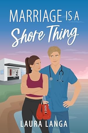 Marriage is a Shore Thing (Wilks Beach Book 2)