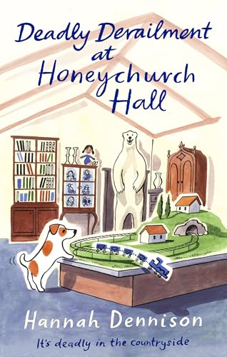Deadly Derailment at Honeychurch Hall book cover