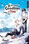 A Second Goodbye to you, Band 01