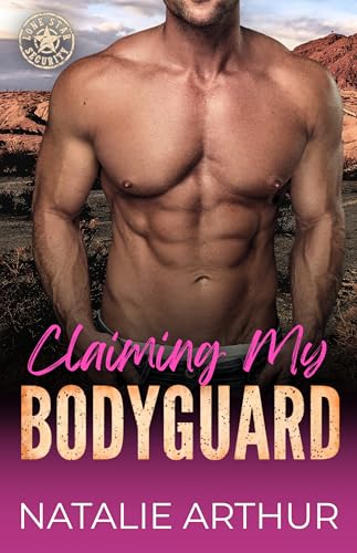 Claiming My Bodyguard (By: Natalie Arthur) cover