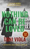 Nothing Can Be Loved