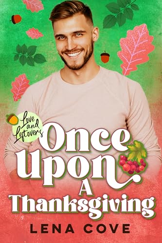 Once Upon a Thanksgiving (By: Lena Cove) cover