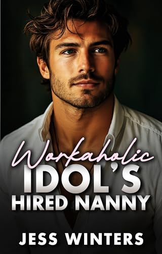 Workaholic Idol's Hired Nanny book cover