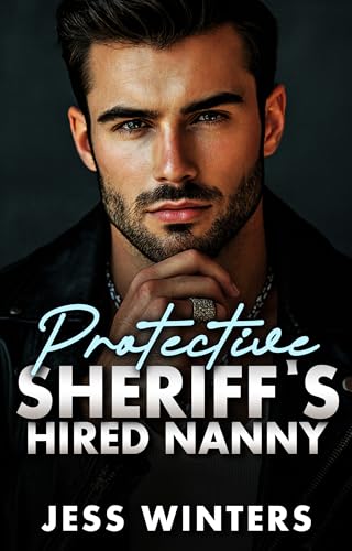 Protective Sheriff's Hired Nanny book cover