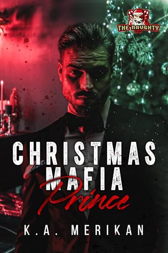 Christmas Mafia Prince (By: K.A. Merikan) cover