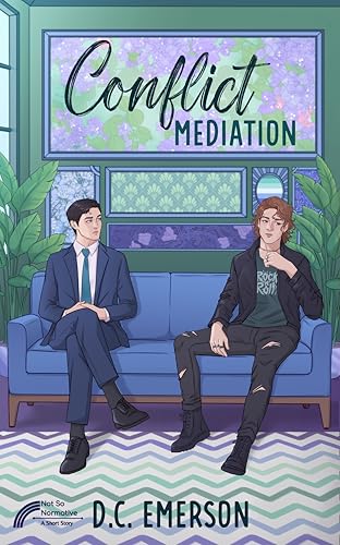 Cover of Conflict Mediation (Conflict Mediation: Not So Normative Spin-Off Series Book 1) by D.C. Emerson