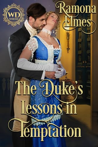 The Duke's Lessons in Temptation (By: Ramona Elmes) cover