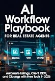 AI Workflow Playbook for Real Estate Agents