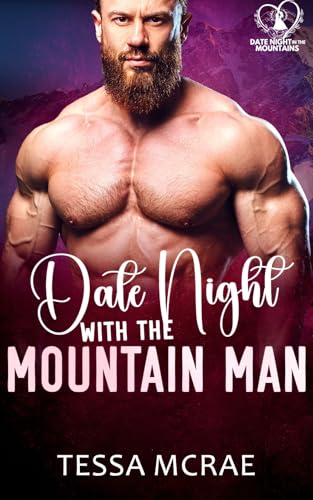 Date Night With The Mountain Man (By: Tessa McRae) cover