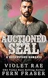 Auctioned to the SEAL: A Havenstone Romance