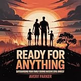 Ready for Anything: Safeguarding Your Family During Massive Civil Unrest
