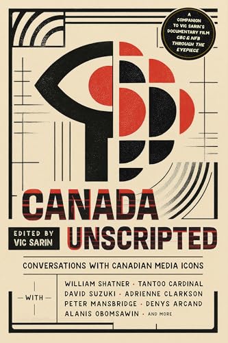 Canada Unscripted: Conversations with Canadian Media Icons book cover