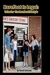 Barefoot Is Legal: Voice For The Barefoot Lifestyle