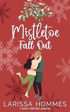 Mistletoe Fall Out (Mistletoe Meadows Book 2)