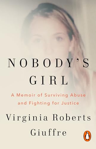 Nobody's Girl: The unforgettable memoir from the inspiring woman who dared to take on Jeffrey Epstein and Ghislaine Maxwell