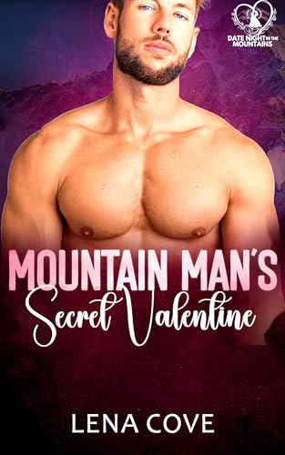 Mountain Man's Secret Valentine (By: Lena Cove) cover