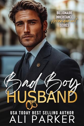 Bad Boy Husband (Billionaire Inheritance Arrangement Series Book 2)