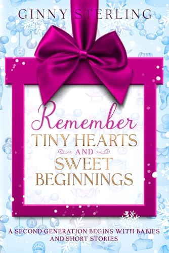 Remember Tiny Hearts and Sweet Beginnings book cover
