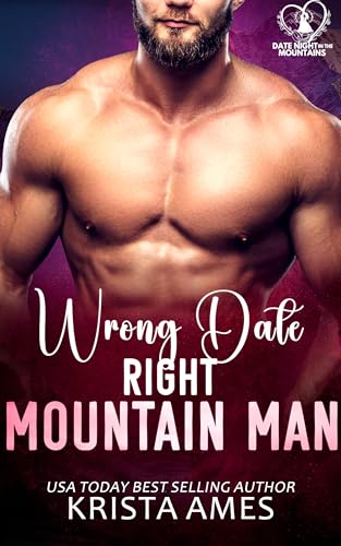 Wrong Date, Right Mountain Man (By: Krista Ames) cover