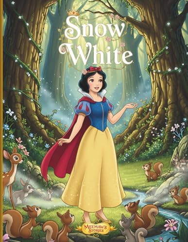 Snow White: A Fairy Tale for Little Readers | A Classic Princess Storybook for Children Ages 3–6 with Beautiful Illustrations