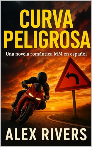 Curva Peligrosa: Una novela romántica MM en español