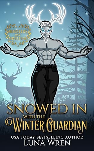 Snowed in with the Winter Guardian (By: Luna Wren) cover