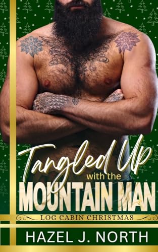 Tangled Up with the Mountain Man (By: Hazel J. North) cover