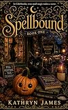 Spellbound: Book One