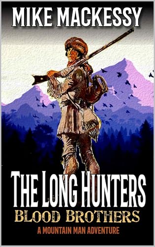 The Long Hunters: Blood Brothers book cover