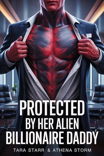 Protected by Her Alien Billionaire Daddy book cover
