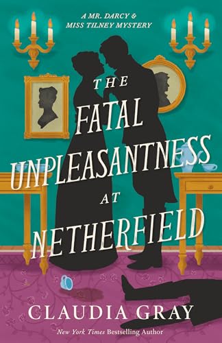 The Fatal Unpleasantness at Netherfield cover