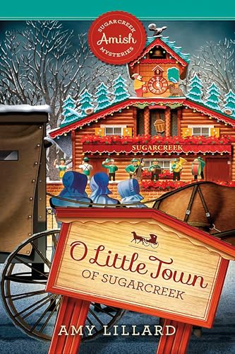 O Little Town of Sugarcreek (By: Amy Lillard) cover