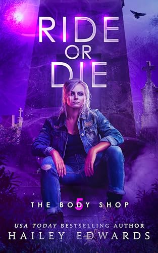 Ride or Die (The Body Shop Book 5)