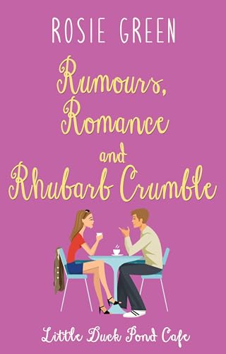 Rumours, Romance & Rhubarb Crumble book cover